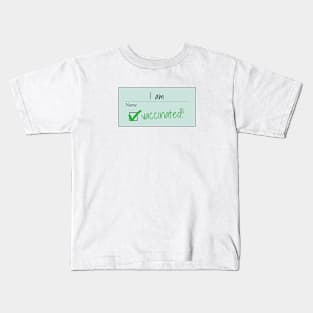 I am Vaccinated Kids T-Shirt